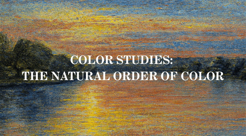 Color Studies: The Natural Order of Color