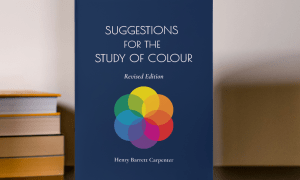 Suggestions for the Study of Colour Revised Edition by Henry Barrett Carpenter